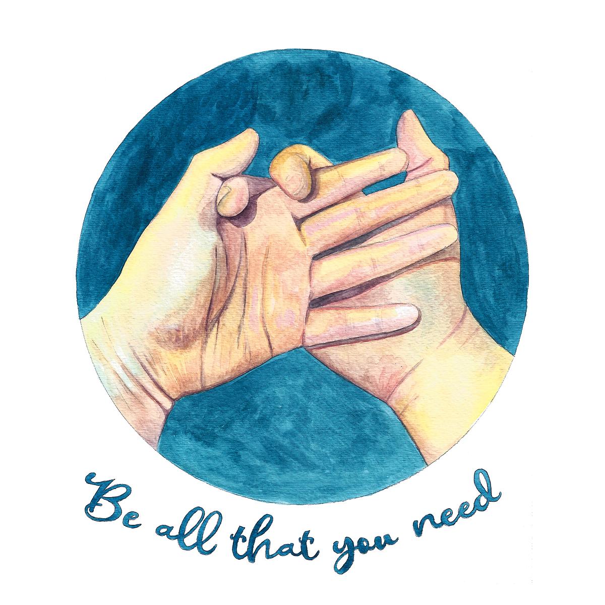 Be all that you need